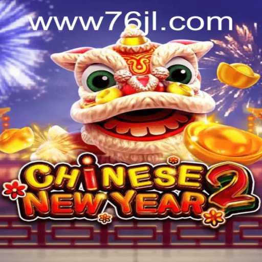 Discover CHINESENEWYEAR2: An Immersive Gaming Experience