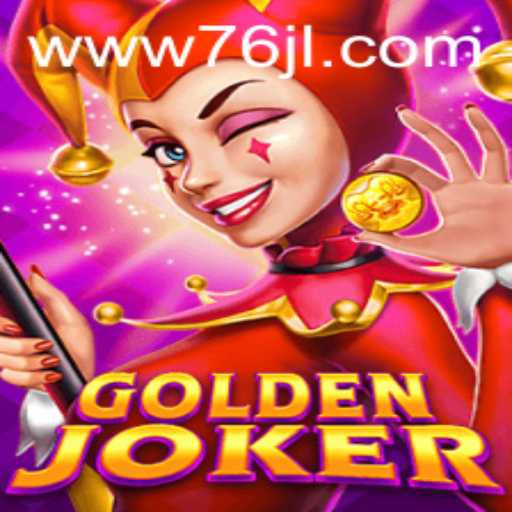 GoldenJoker Game Overview: Unlocking the Thrills of 76JL.COM