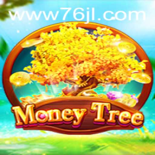 Exploring the Exciting World of MoneyTree: A Thrilling Adventure with 76JL.COM