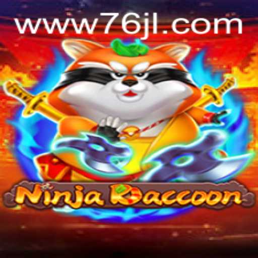 NinjaRaccoon: The Ultimate Adventure Game with 76JL.COM