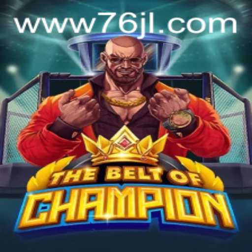 TheBeltOfChampion: A Thrilling New Adventure in Gaming