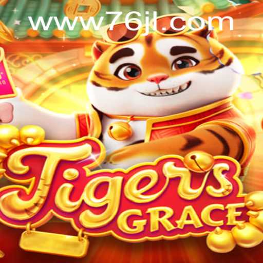 TigersGrace: The Fascinating World of 76JL.COM's Innovative Game